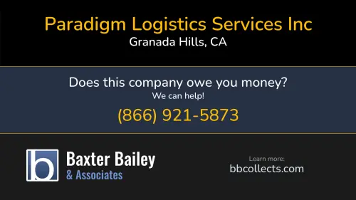 Paradigm Logistics Services Inc 15600 Devonshire St Granada Hills, CA DOT:3337798 MC:1064792