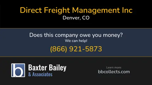 Direct Freight Management Inc 7200 E Hampden Ave Denver, CO DOT:3687621 MC:1285206
