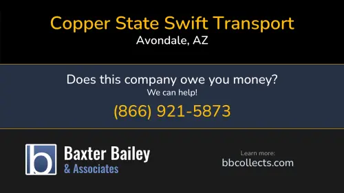 Copper State Swift Transport 10825 W Mcdowell Rd Ste 100 Avondale, AZ DOT:4173084 MC:1605482
