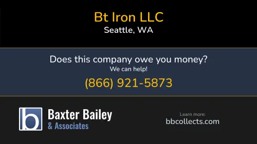 Bt Iron LLC 1627 13th Ave Seattle, WA DOT:4374561 MC:0